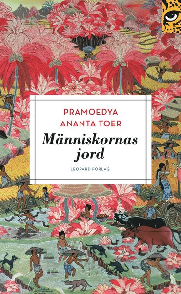 Cover for Pramoedya Ananta Toer · Burukvartetten: Människornas jord (Paperback Book) (2011)