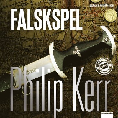 Cover for Philip Kerr · Berlin noir: Falskspel (MP3-CD) (2013)