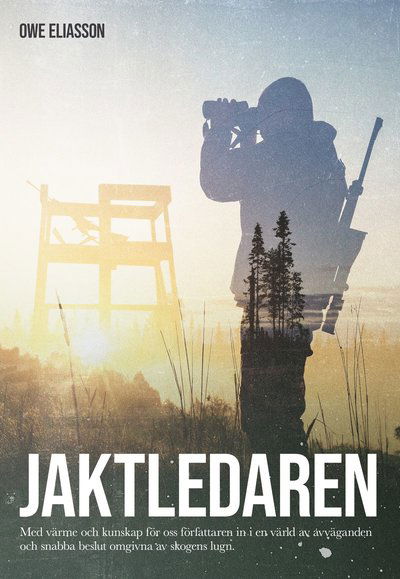 Cover for Owe Eliasson · Jaktledaren (Book) (2025)