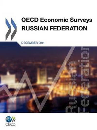 Cover for Oecd Publishing · Oecd Economic Surveys: Russian Federation 2011 (Paperback Book) (2011)