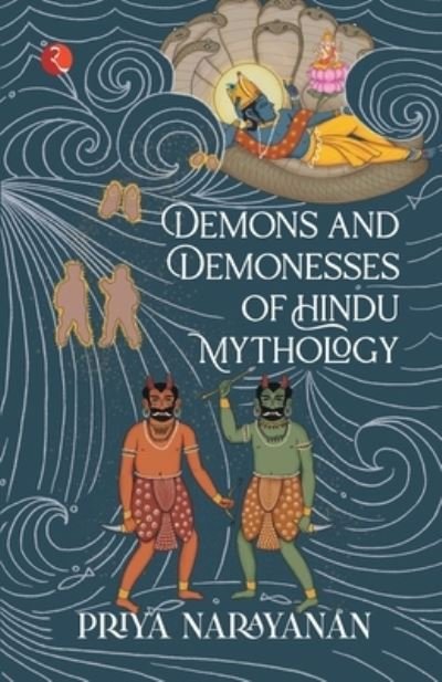 Cover for Priya Narayanan · Demons and Demonesses of Hindu Mythology (Paperback Bog) (2021)