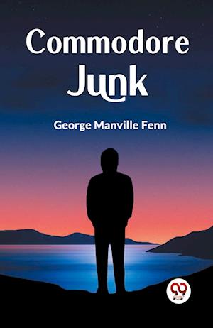 Cover for Manville Fenn George · Commodore Junk (Edition2023) (Paperback Book) (2023)
