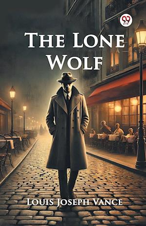 Cover for Louis Joseph Vance · The Lone Wolf (Paperback Book) (2025)
