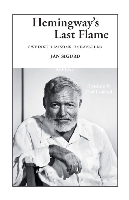 Cover for Jan Sigurd · Hemingway's Last Flame (Paperback Book) (2021)