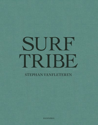 Cover for Stephan Vanfleteren · Surf Tribe (Hardcover Book) (2018)