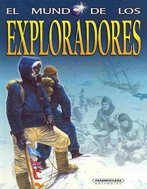 Cover for Philip Wilkinson · El mundo de los exploradores / The Best-Ever Book of Exploration (Book) [Spanish edition] (2011)