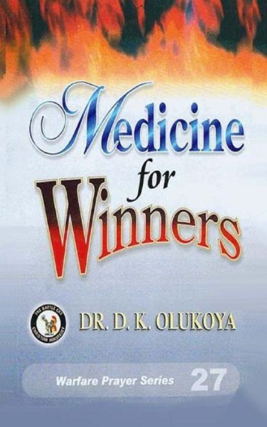 Cover for Dr. D. K. Olukoya · Medicine for Winners (Pocketbok) (2014)