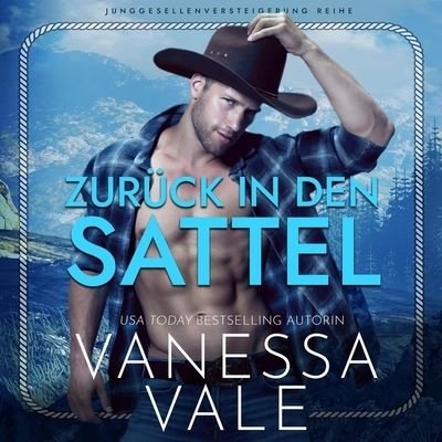 Cover for Vanessa Vale · Zuruck in Den Sattel (CD) (2021)