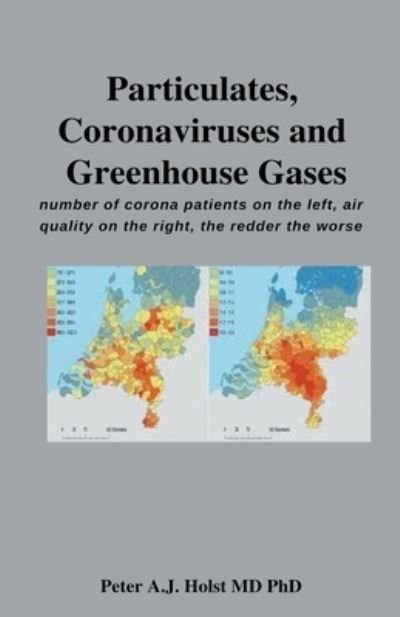 Cover for Holst, Peter a J Phd, MD · Particulates, Coronaviruses and Greenhouse Gases (Paperback Book) (2022)