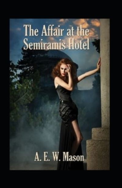 Cover for Amazon Digital Services LLC - KDP Print US · The Affair at the Semiramis Hotel Illustrated (Paperback Bog) (2022)