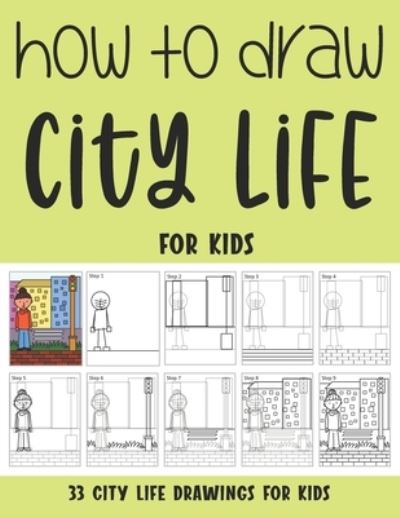 Cover for Sonia Rai · How to Draw City Life for Kids (Taschenbuch) (2021)