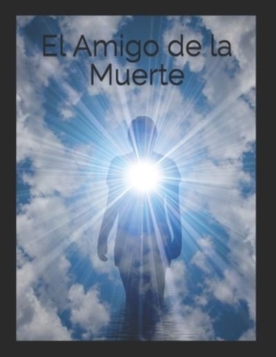 Cover for Pedro Antonio De Alarcon · El Amigo de la Muerte (Paperback Book) (2020)