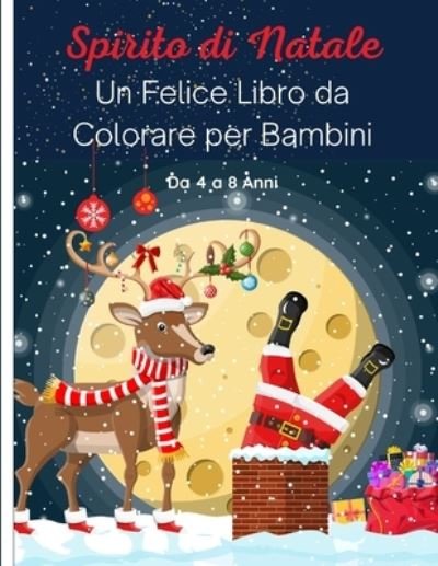 Cover for Il Mio Bambino Impara · Spirito di Natale - Un Felice Libro da Colorare per Bambini (Paperback Bog) (2020)