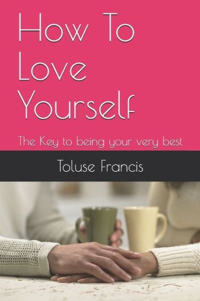 Cover for Toluse Francis · How To Love Yourself (Paperback Bog) (2020)
