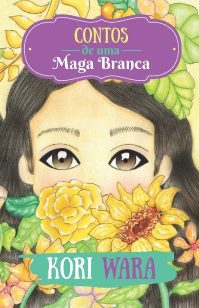 Cover for Kori Wara · Contos de uma Maga Branca (Paperback Book) (2020)