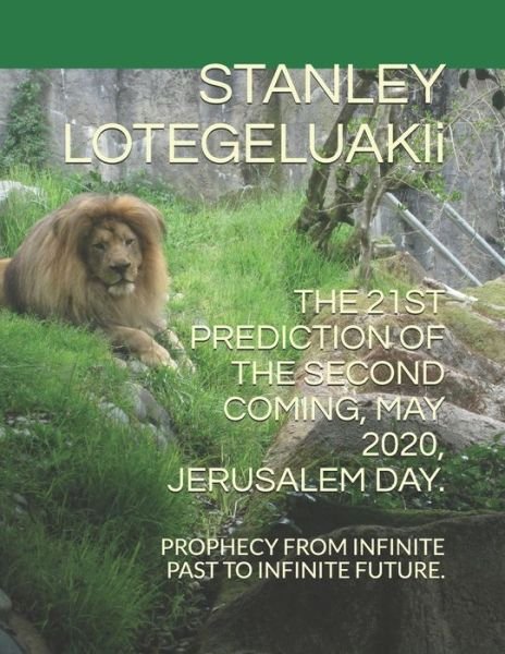 Cover for Stanley Ole Lotegeluaki · The 21st Prediction of The Second Coming, May 2020, Jerusalem Day. (Paperback Bog) (2020)