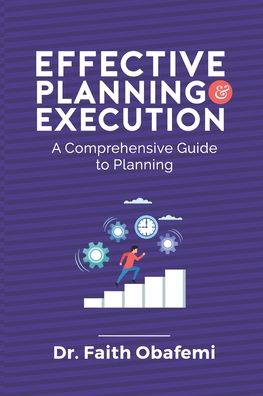 Cover for Dr Faith Obafemi · Effective Planning and Execution (Paperback Book) (2020)