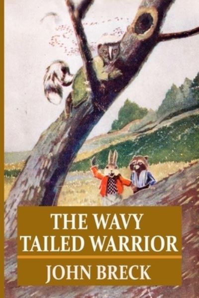 Cover for John Breck · The Wavy Tailed Warrior (Paperback Book) (2021)