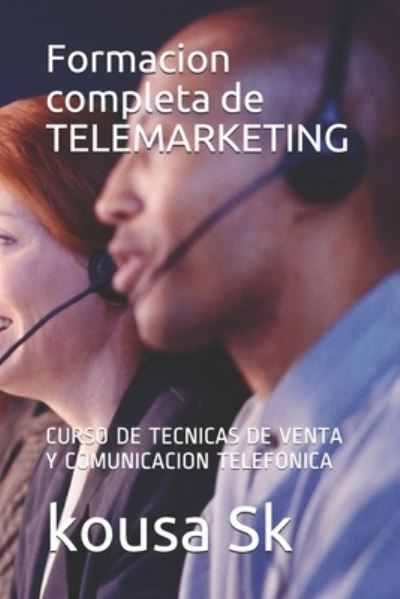 Cover for Kousa Sk · Formacion completa TELEMARKETING (Pocketbok) (2021)