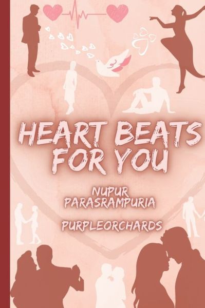 Cover for Purpleorchards · Heart Beats For You (Paperback Book) (2021)