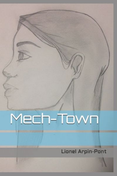 Cover for Lionel Arpin-Pont · Mech-Town (Paperback Book) (2021)