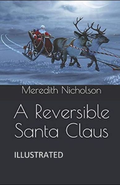 Cover for Meredith Nicholson · A Reversible Santa Claus (ILLUSTRATED) (Paperback Book) (2021)