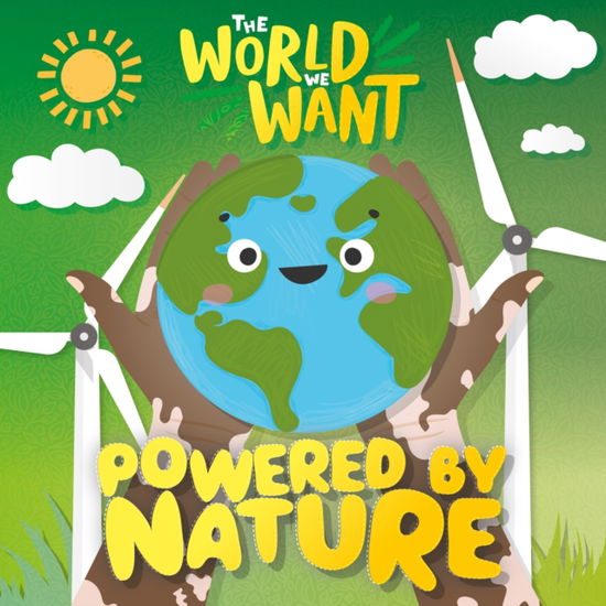 Cover for William Anthony · Powered by Nature - The World We Want (Hardcover bog) (2025)