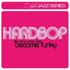 Hardbop-the Time when Jazz B / Various (CD) (2013)