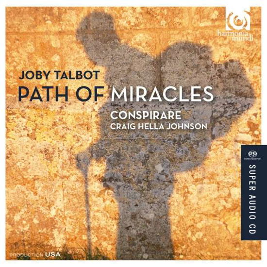 Cover for Conspirare · Joby Talbot / Path Of Miracles (CD) (2015)