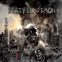 Cover for Decibel Demon · Declassified (CD) (2021)