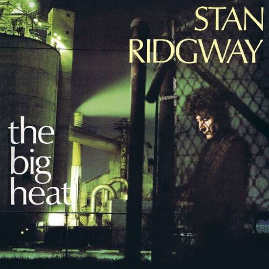 Cover for Stan Ridgway · Big Heat (CD) [Bonus Tracks, 24 bit edition] (2018)