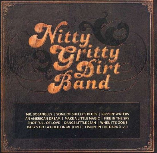 Icon - Nitty Gritty Dirt Band - Muziek - CAPITOL - 0602537473366 - 8 oktober 2013