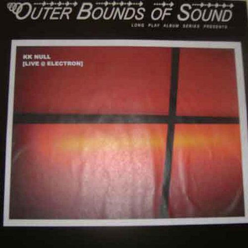 Cover for Kk Null · Outer Bounds of Sound (LP) (2008)