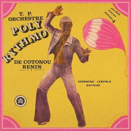 T.p Orchestre Poly Rythmo De Cotonou - Benin · Vol. 4 - Yehouessi Leopold Batteur (LP) [Reissue edition] (2021)