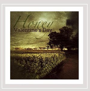Cover for Honey · Valentine's Day (CD) (2014)