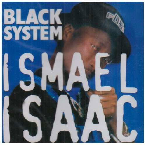 Cover for Ismael Isaac · Black System (CD) (2007)