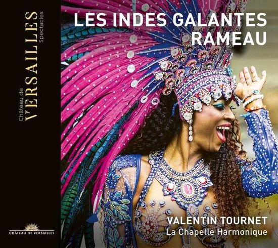 Cover for La Chapelle Harmonique / Valentin Tournet · Rameau: Les Indes Galantes (CD) (2021)