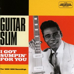 Cover for Guitar Slim · I Got Sumpin` for You (CD) [Japan Import edition] (2015)