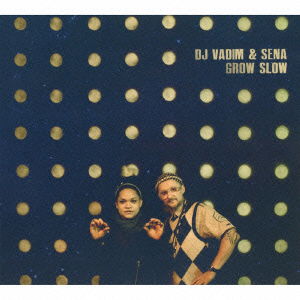 Cover for DJ Vadim &amp; Sena · Grow Slow (CD) [Japan Import edition] (2015)