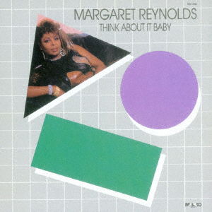 Cover for Margaret Reynolds · Think About It Baby (CD) [Limited edition] (2018)