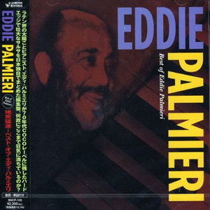 Best of - Eddie Palmieri - Muziek - BAD NEWS MUSIC PUBLISHING CO. - 4529408001366 - 21 augustus 2004