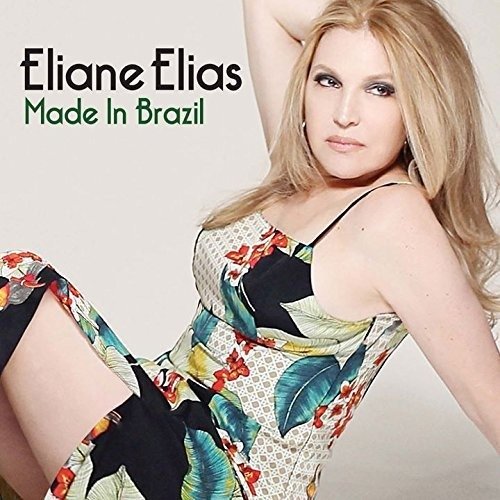 Made in Brazil - Eliane Elias - Muziek - Imt - 4988005878366 - 7 april 2015