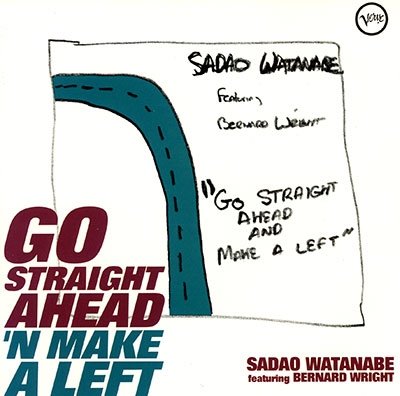 Cover for Sadao Watanabe · Go Straight Ahead 'n Make A Left (CD) [Japan Import edition] (2022)