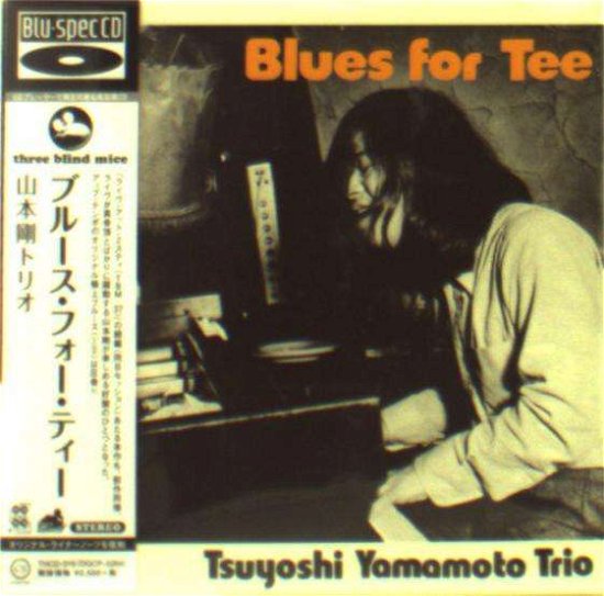 Cover for Tsuyoshi Yamamoto Trio · Blues for Tee (CD) [Japan Import edition] (2014)