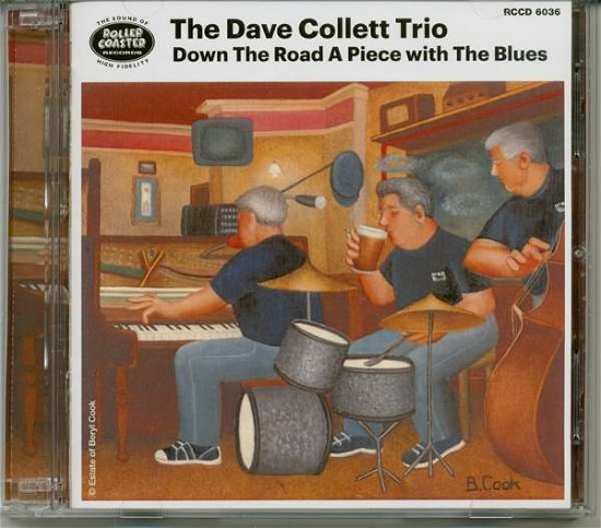 Cover for Dave Collett Trio · Down The Road Apiece With The Blues (CD) (2020)
