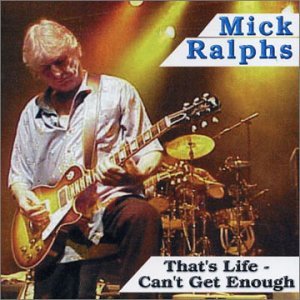 That's Life - Founding Member of Both Mott Hoople - Mick Ralphs - Musikk - Angel Air - 5055011701366 - 4. februar 2003