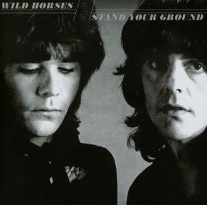 Stand Your Ground - Wild Horses - Muziek - ROCK CANDY RECORDS - 5055300357366 - 25 februari 2013