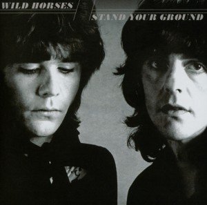 Cover for Wild Horses · Stand Your Ground (CD) [Remastered edition] (2013)