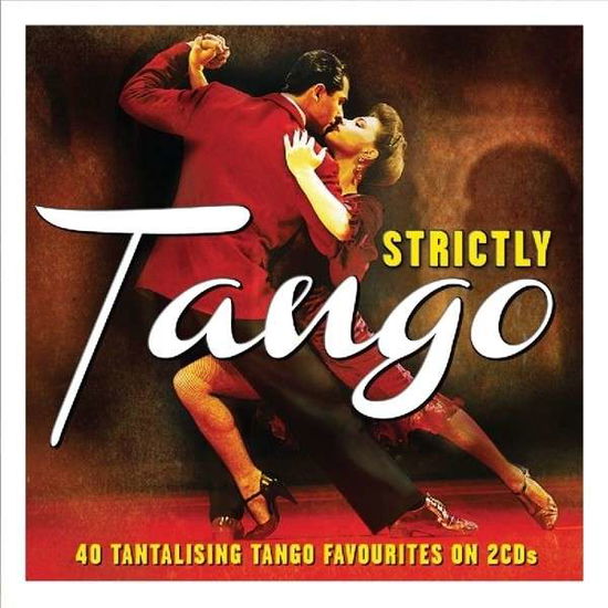 Strictly Tango - V/A - Musikk - NOT NOW - 5060143495366 - 1. mai 2014