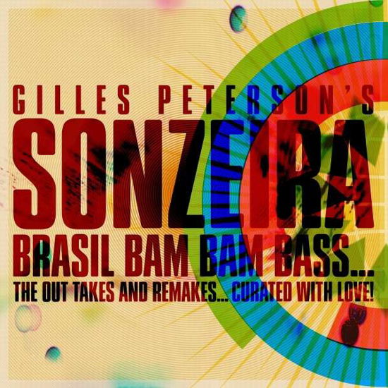 Cover for Gilles Peterson · Sonzeira: Brasil Bam Bam Bam Bass (CD) (2015)